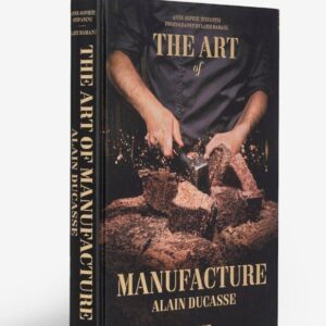 Livro - The Art of Manufacture: Alain Ducasse